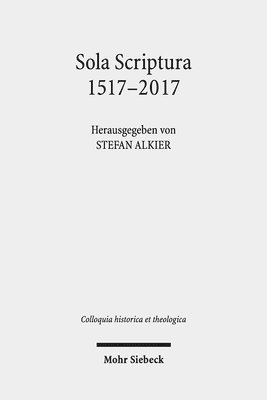 Stefan Alkier - Sola Scriptura 1517-2017, Inbunden