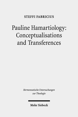 Steffi Fabricius - Pauline Hamartiology: Conceptualisation and Transferences, Inbunden