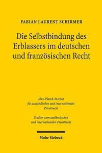 bokomslag Die Selbstbindung des Erblassers im deutschen und franzsischen Recht