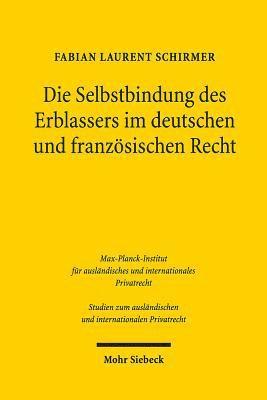 bokomslag Die Selbstbindung des Erblassers im deutschen und franzsischen Recht