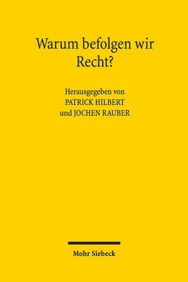 Patrick Hilbert, Jochen Rauber - Warum befolgen wir Recht?, Häftad