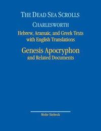 bokomslag The Dead Sea Scrolls. Hebrew, Aramaic, and Greek Texts with English Translations