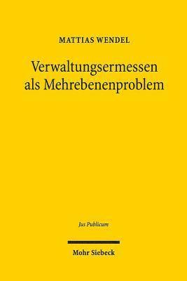 bokomslag Verwaltungsermessen als Mehrebenenproblem