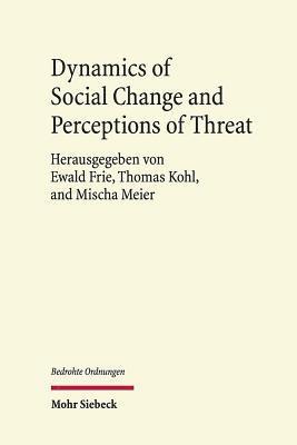Dynamics of Social Change and Perceptions of Threat 1