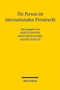 bokomslag Die Person im Internationalen Privatrecht