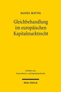 bokomslag Gleichbehandlung im europischen Kapitalmarktrecht