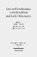 Law and Lawlessness in Early Judaism and Early Christianity