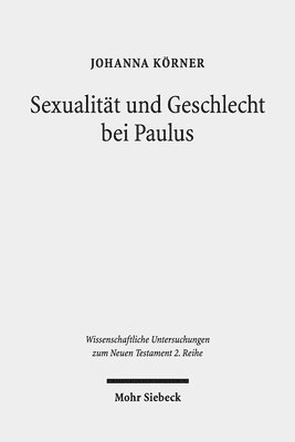 bokomslag Sexualitt und Geschlecht bei Paulus