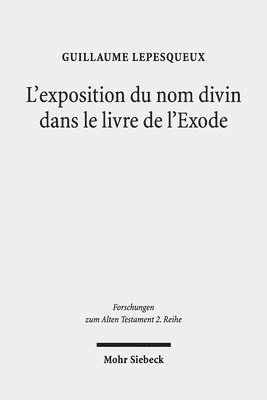 bokomslag L'exposition du nom divin dans le livre de l'Exode