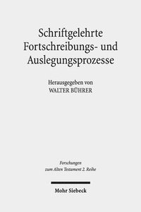 bokomslag Schriftgelehrte Fortschreibungs- und Auslegungsprozesse