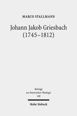 bokomslag Johann Jakob Griesbach (1745-1812)