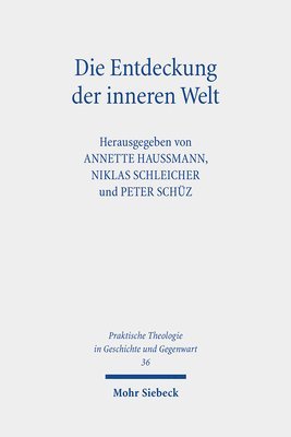 Peter Schüz, Annette Haußmann, Niklas Schleicher - Die Entdeckung der inneren Welt, Häftad