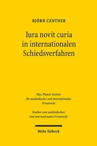 bokomslag Iura novit curia in internationalen Schiedsverfahren