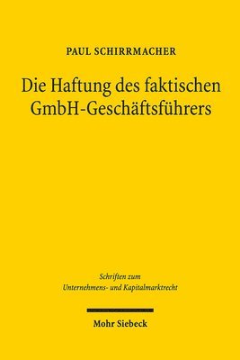bokomslag Die Haftung des faktischen GmbH-Geschftsfhrers