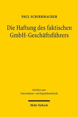 bokomslag Die Haftung des faktischen GmbH-Geschftsfhrers