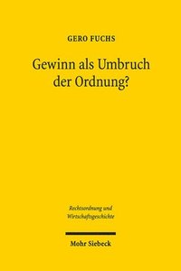 bokomslag Gewinn als Umbruch der Ordnung?