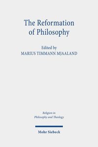 bokomslag The Reformation of Philosophy
