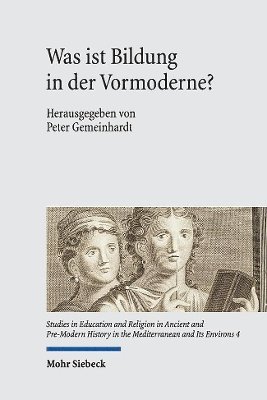 bokomslag Was ist Bildung in der Vormoderne?