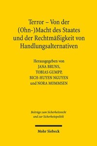 bokomslag Terror - Von der (Ohn-)Macht des Staates und der Rechtmigkeit von Handlungsalternativen