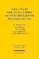 Terror - Von der (Ohn-)Macht des Staates und der Rechtmigkeit von Handlungsalternativen 1