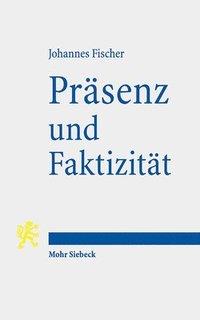 bokomslag Prsenz und Faktizitt