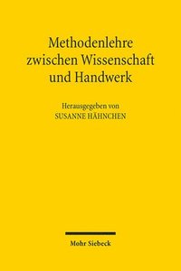 bokomslag Methodenlehre zwischen Wissenschaft und Handwerk