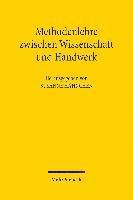 Methodenlehre zwischen Wissenschaft und Handwerk 1