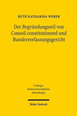 Ruth Weber - Der Begründungsstil von Conseil constitutionnel und Bundesverfassungsgericht, Inbunden