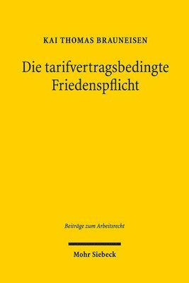 Die tarifvertragsbedingte Friedenspflicht 1