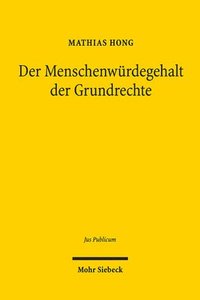bokomslag Der Menschenwrdegehalt der Grundrechte