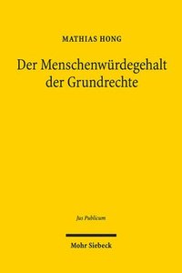 bokomslag Der Menschenwrdegehalt der Grundrechte