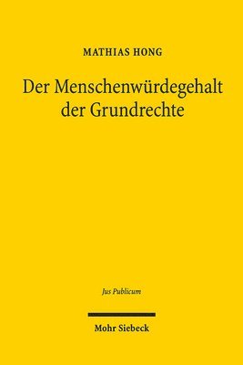 bokomslag Der Menschenwrdegehalt der Grundrechte