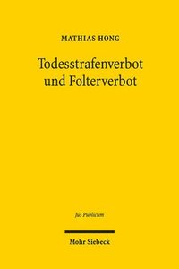 bokomslag Todesstrafenverbot und Folterverbot