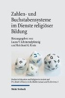 Laura V. Schimmelpfennig, Reinhard Gregor Kratz, Laura V Schimmelpfennig - Zahlen- und Buchstabensysteme im Dienste religiöser Bildung, Inbunden