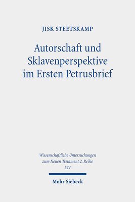 bokomslag Autorschaft und Sklavenperspektive im Ersten Petrusbrief