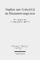 Studien zum Gottesbild im Johannesevangelium