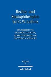 bokomslag Rechts- und Staatsphilosophie bei G.W. Leibniz