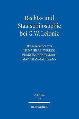 bokomslag Rechts- und Staatsphilosophie bei G.W. Leibniz