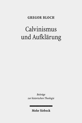 Calvinismus und Aufklrung 1