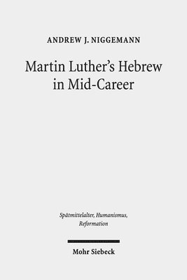 bokomslag Martin Luther's Hebrew in Mid-Career