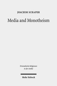 bokomslag Media and Monotheism