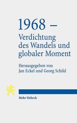 1968 - Verdichtung des Wandels und globaler Moment 1