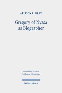 bokomslag Gregory of Nyssa as Biographer