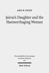 bokomslag Jairus's Daughter and the Haemorrhaging Woman