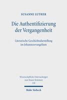 Susanne Luther - Die Authentifizierung der Vergangenheit, Inbunden