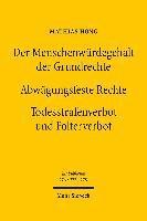 bokomslag Der Menschenwurdegehalt der Grundrechte - Abwagungsfeste Rechte - Todesstrafenverbot und Folterverbot