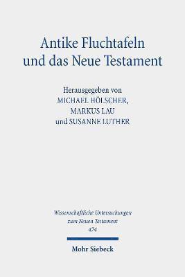 bokomslag Antike Fluchtafeln und das Neue Testament