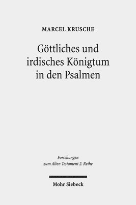 bokomslag Gttliches und irdisches Knigtum in den Psalmen