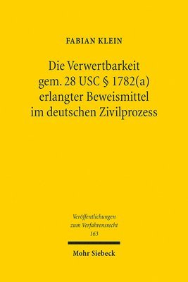 bokomslag Die Verwertbarkeit gem. 28 USC  1782(a) erlangter Beweismittel im deutschen Zivilprozess