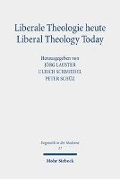 bokomslag Liberale Theologie heute - Liberal Theology Today